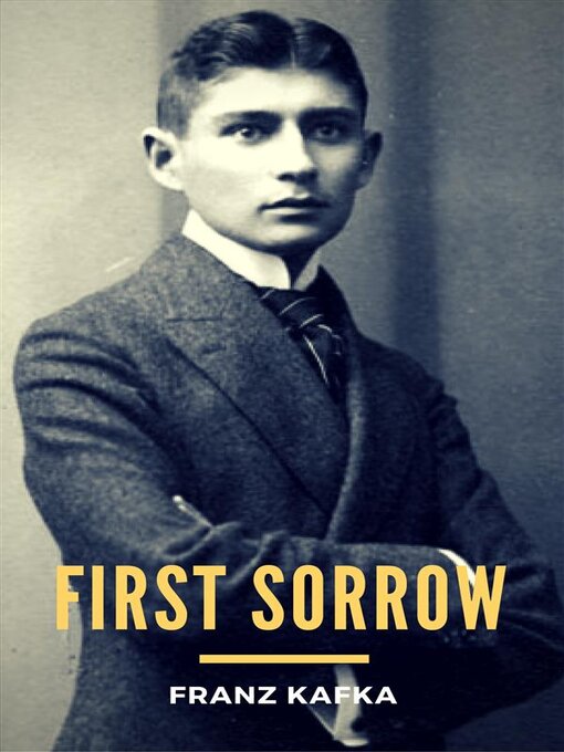 Title details for First Sorrow by Franz Kafka - Wait list